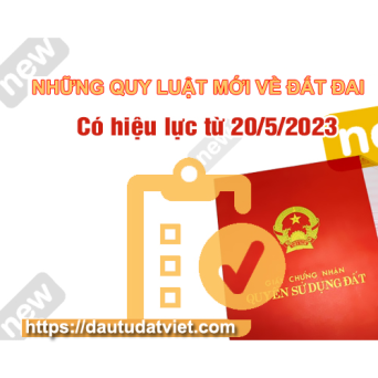 Quy định mới về đất đai được áp dụng từ 20/5/2023